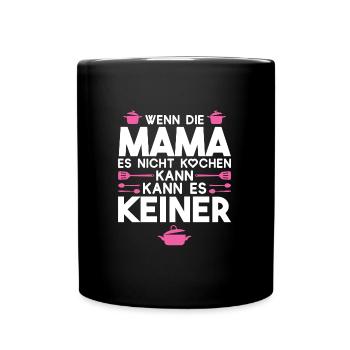 Mutter Familie Mama Geschenk - Tasse einfarbig - Schwarz - Vorne