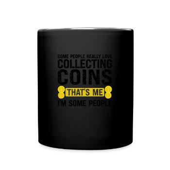 Münzen Münzen Sammler Numismatiker Geschenk - Tasse einfarbig - Schwarz - Vorne