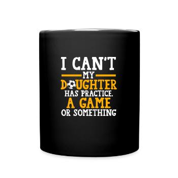 Soccer Mom Tochter Soccer Mom Sport Geschenk - Tasse einfarbig - Schwarz - Vorne