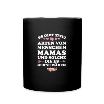 Mutter Mama Mütter Geschenk - Tasse einfarbig - Schwarz - Vorne