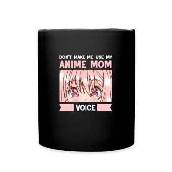 anime merch Anime anime mom Geschenk - Tasse einfarbig - Schwarz - Vorne