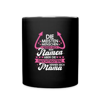 Mutter Familie Mama Geschenk - Tasse einfarbig - Schwarz - Vorne