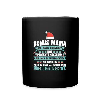 Bonus Mama Weihnachten Stiefmama Geschenk - Tasse einfarbig - Schwarz - Vorne