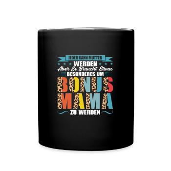 Bonus Mama Familie Bonusmama Geschenk - Tasse einfarbig - Schwarz - Vorne