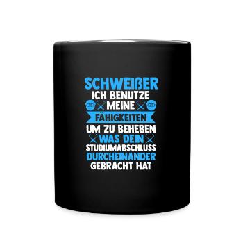 Schweißer Beruf Schweißen Geschenk - Tasse einfarbig - Schwarz - Vorne