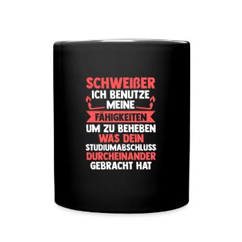 Schweißer Beruf Metallbauer Geschenk - Tasse einfarbig - Schwarz - Vorne