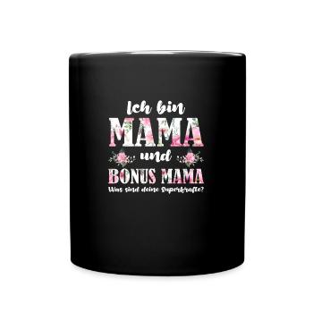 Mama Bonus Mama Mutter Geschenk - Tasse einfarbig - Schwarz - Vorne
