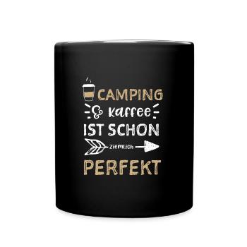 Camping & coffee is already quite ... - Full Colour Mug - black - Front