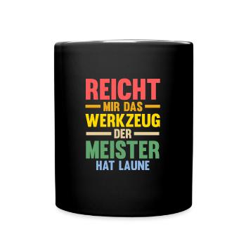 Meister Prüfung Handwerksmeister Geschenk - Tasse einfarbig - Schwarz - Vorne
