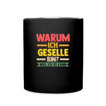 Geselle Prüfung Gesellenbrief Geschenk - Tasse einfarbig - Schwarz - Vorne