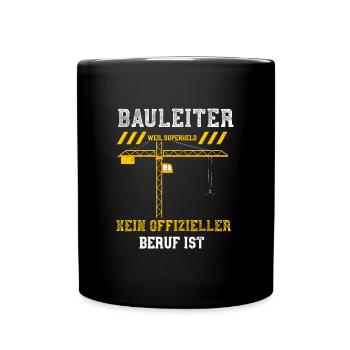 Bauleiter Weil Superheld Kein Of... - Tasse einfarbig - Schwarz - Vorne