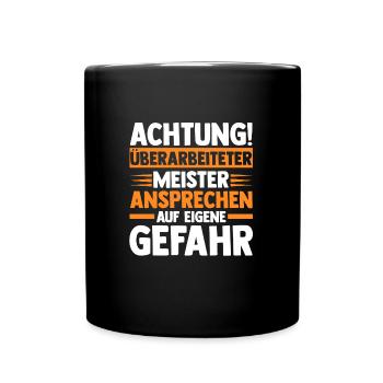 Meister Handwerker Meisterbrief Geschenk - Tasse einfarbig - Schwarz - Vorne