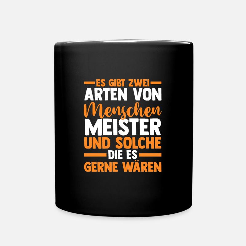 Meister Handwerker Meister Prüfung Geschenk - Tasse einfarbig - Schwarz