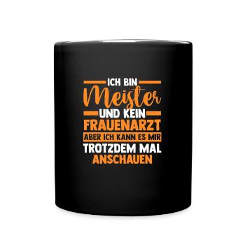 Meister Handwerker Meister Prüfung Geschenk - Tasse einfarbig - Schwarz - Vorne