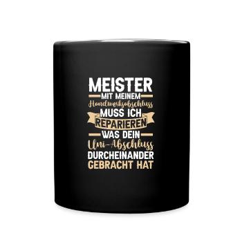 Meister Handwerker Handwerksmeister Geschenk - Tasse einfarbig - Schwarz - Vorne