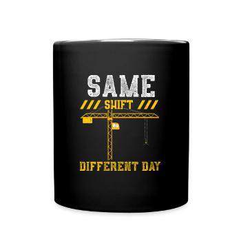 Même quart de travail Jour différent - Mug uni - noir - Devant