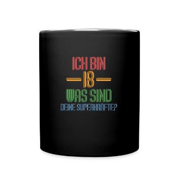 18. Geburtstag 18 Jahre 18 Jahre alt Geschenk - Tasse einfarbig - Schwarz - Vorne