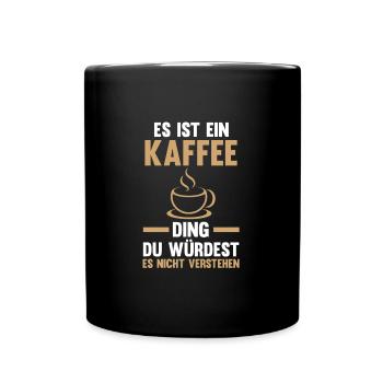 Kaffee Koffein Kaffeeliebhaber Geschenk - Tasse einfarbig - Schwarz - Vorne