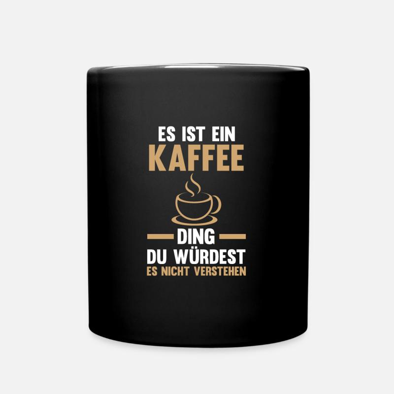 Kaffee Koffein Kaffeeliebhaber Geschenk - Tasse einfarbig - Schwarz