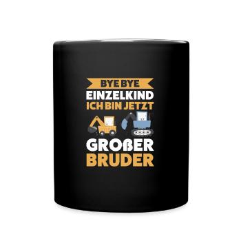 Großer Bruder Bagger Geschwister Geschenk - Tasse einfarbig - Schwarz - Vorne