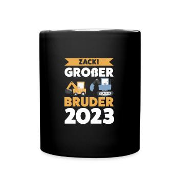 Großer Bruder 2023 Bagger Grosser Bruder 2023 Gesc - Tasse einfarbig - Schwarz - Vorne
