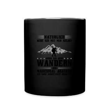 Wandern Berge Bergsteiger Geschenk - Tasse einfarbig - Schwarz - Vorne