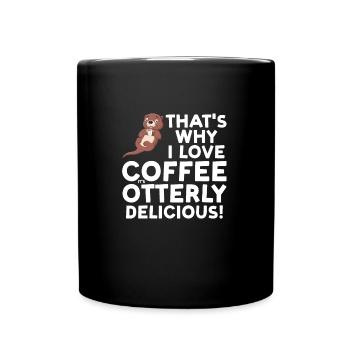 Otterliebhaber Otterkaffee Otterbesitzer Geschenk - Tasse einfarbig - Schwarz - Vorne