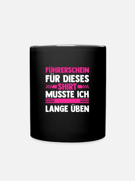 Führerschein Prüfung Fahrprüfung Geschenk - Tasse einfarbig - Schwarz