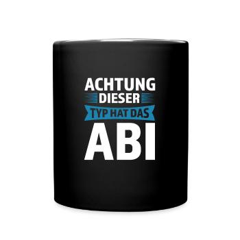 Abitur Prüfung Abiturient Geschenk - Tasse einfarbig - Schwarz - Vorne