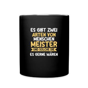Meister Prüfung Handwerksmeister Geschenk - Tasse einfarbig - Schwarz - Vorne