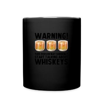 Whiskey trinken Whiskey trinken Whiskey Geschenk - Tasse einfarbig - Schwarz - Vorne