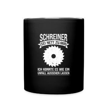 Schreiner Beruf Tischler Geschenk - Tasse einfarbig - Schwarz - Vorne