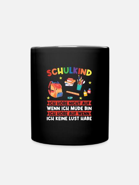 Schulkind Einschulung Schulbeginn Geschenk - Tasse einfarbig - Schwarz