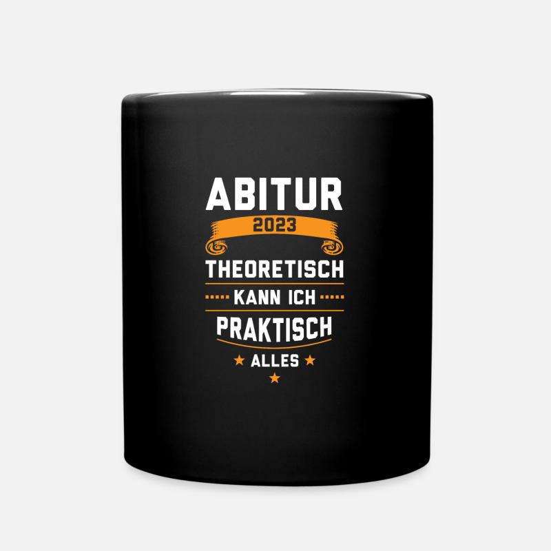Abitur 2023 Abschluss Abi Geschenk - Tasse einfarbig - Schwarz