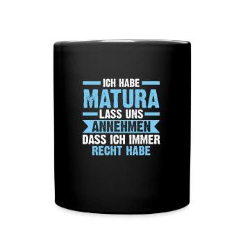 Matura Prüfung Schulabschluss Geschenk - Tasse einfarbig - Schwarz - Vorne