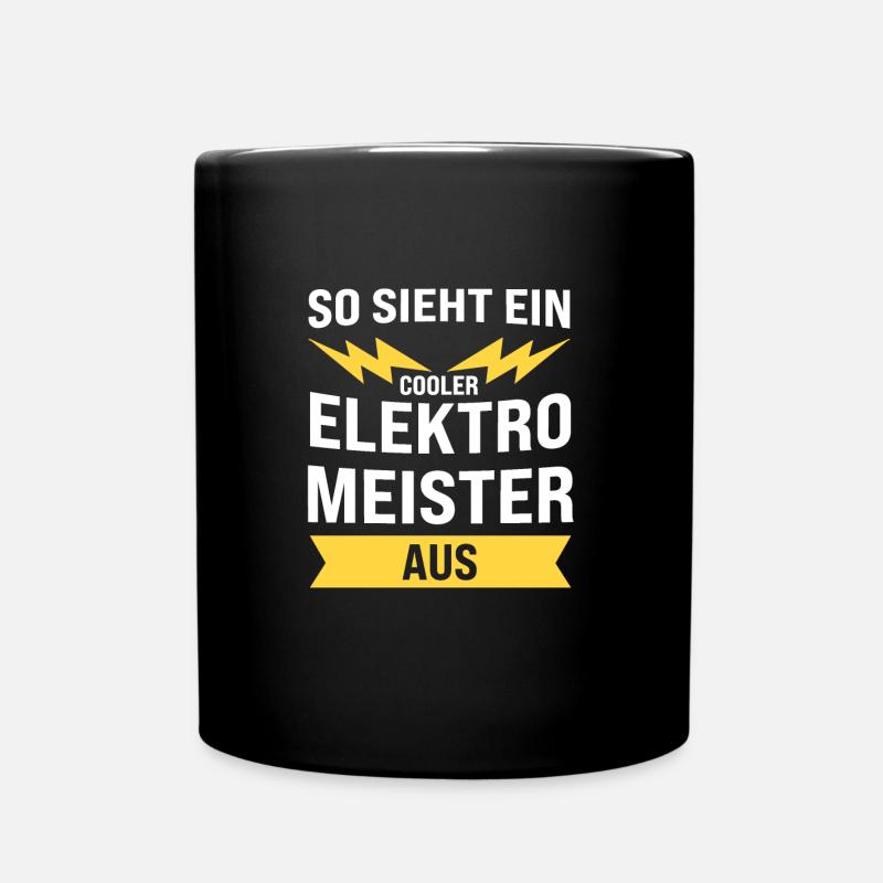 Elektriker Meister Elektromeister Geschenk - Tasse einfarbig - Schwarz