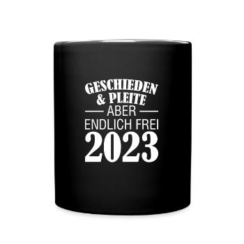 Geschieden 2023 Trennung Scheidung 2023 Geschenk - Tasse einfarbig - Schwarz - Vorne