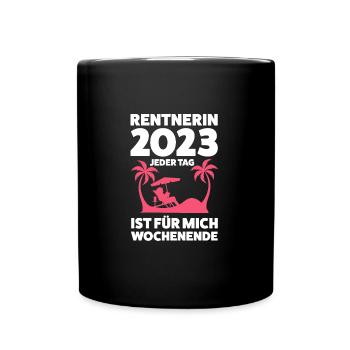 Rentnerin 2023 Rente Rentnerin Geschenk - Tasse einfarbig - Schwarz - Vorne