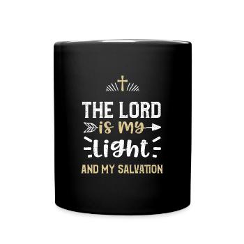 The Lord is my light and my salv... - Tasse einfarbig - Schwarz - Vorne