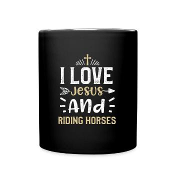 I Love Jesus And Riding Horses - Full Colour Mug - black - Front