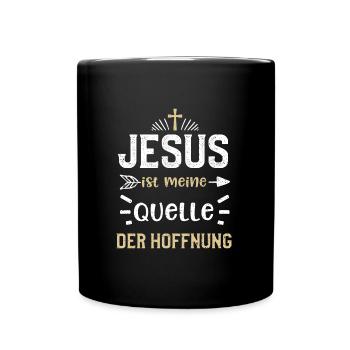 Jesus ist meine Quelle der Hoffnung - Tasse einfarbig - Schwarz - Vorne
