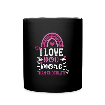 I love you more than chocolate - Full Colour Mug - black - Front
