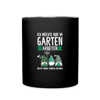 Garten-arbeit Gnome Gärtnerei Geschenk - Tasse einfarbig - Schwarz - Vorne