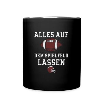 Alles auf dem Spielfeld lassen - Tasse einfarbig - Schwarz - Vorne