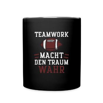 Teamwork macht den Traum wahr - Tasse einfarbig - Schwarz - Vorne
