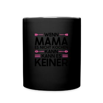 Mutter Mama Tochter Geschenk - Tasse einfarbig - Schwarz - Vorne