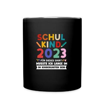Schulkind 2023 Anfang Einschulung Geschenk - Tasse einfarbig - Schwarz - Vorne