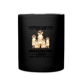 Tiere Erdmännchen Erdmännchene Geschenk - Tasse einfarbig - Schwarz - Vorne