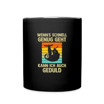 Faultier Sarkasmus Faultiere Geschenk - Tasse einfarbig - Schwarz - Vorne