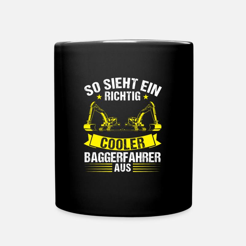 Baggerfahrer Beruf Lader Geschenk - Tasse einfarbig - Schwarz